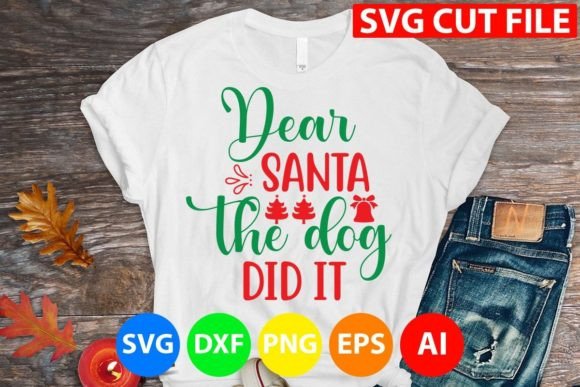 Download Dear Santa the Dog Did It Svg - Dog Collection